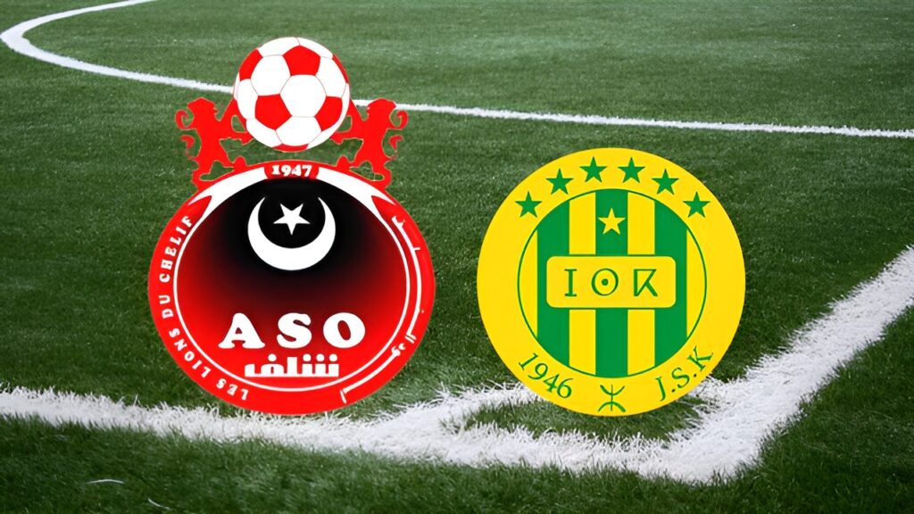 ASO Chlef - JSK : heure, chaînes et diffusion TV du match
