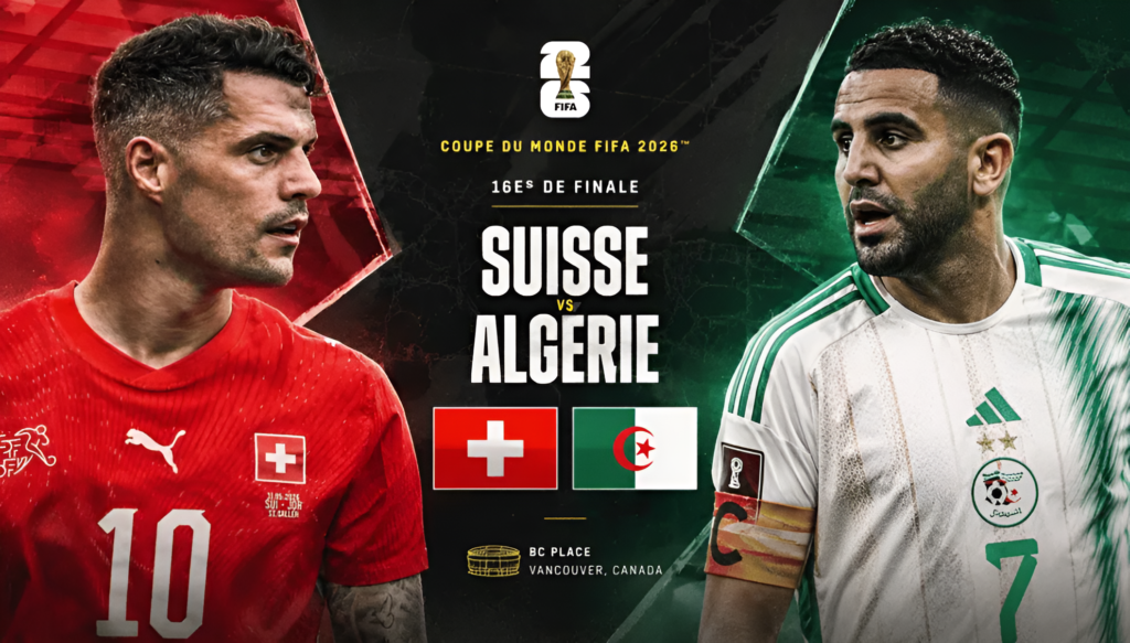 À Vancouver, l’Algérie défiera la Suisse dans un duel historique, avec un billet pour les quarts de finale en ligne de mire.