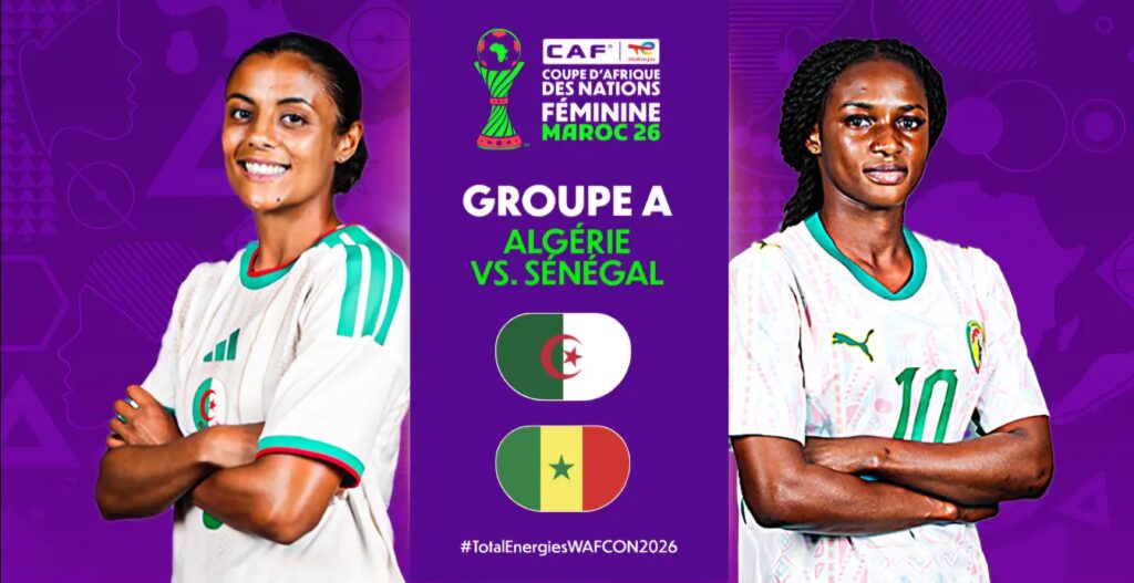 L’Algérie lance sa CAN féminine 2026 face au Sénégal dans un duel inédit. Horaire, stade et chaînes : voici comment suivre la rencontre.